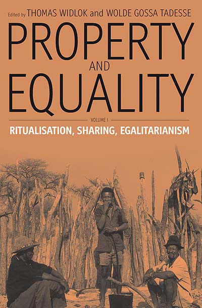 Property and Equality: Volume I: Ritualization, Sharing, Egalitarianism