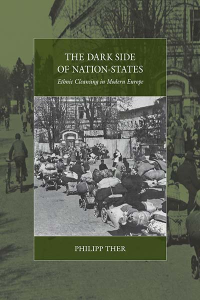 The Dark Side of Nation-States: Ethnic Cleansing in Modern Europe