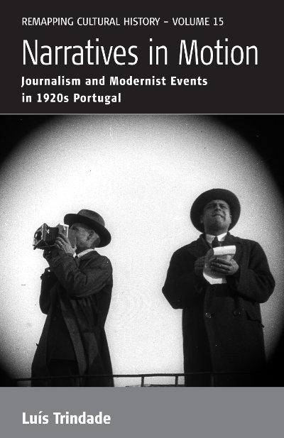 Narratives in Motion: Journalism and Modernist Events in 1920s Portugal