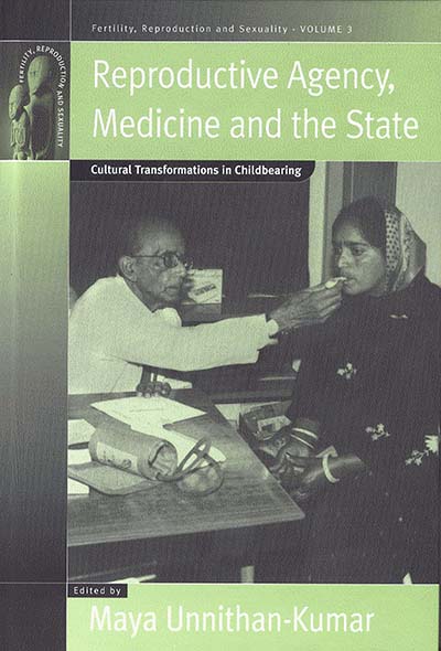 Reproductive Agency, Medicine and the State: Cultural Transformations in Childbearing