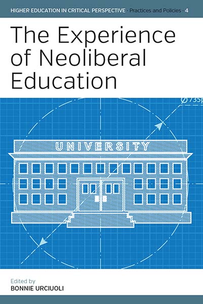 The Experience of Neoliberal Education