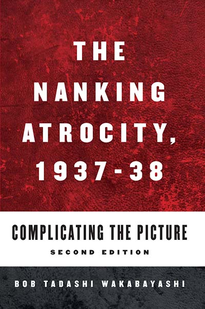The Nanking Atrocity, 1937-1938