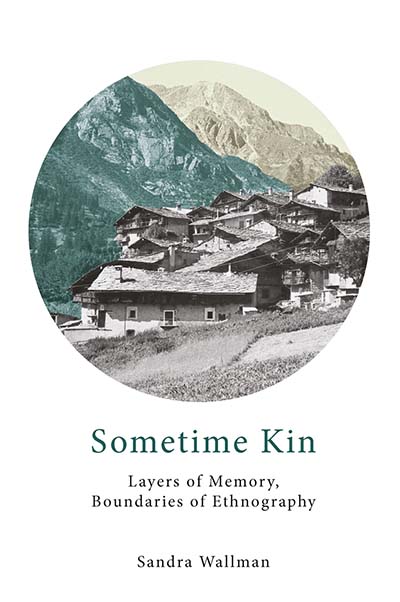Sometime Kin: Layers of Memory, Boundaries of Ethnography