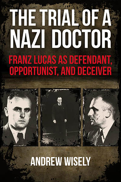 The Trial of a Nazi Doctor