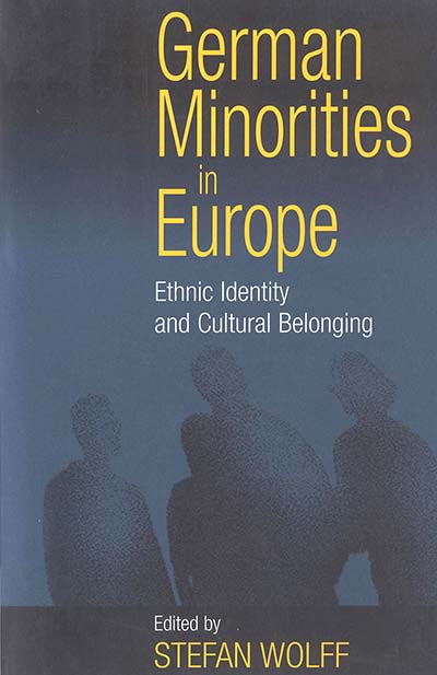 German Minorities in Europe: Ethnic Identity and Cultural Belonging