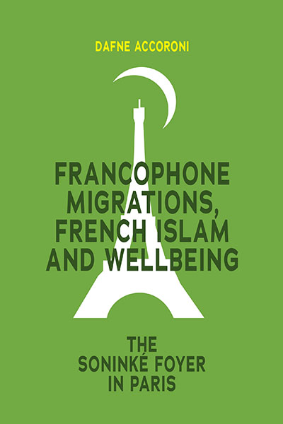 Francophone Migrations, French Islam and Wellbeing