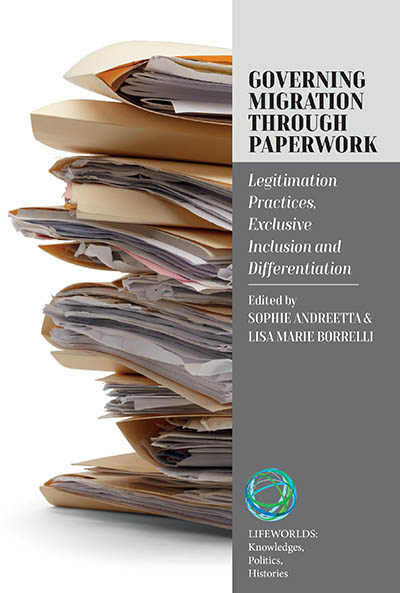 Governing Migration Through Paperwork: Legitimation Practices, Exclusive Inclusion and Differentiation