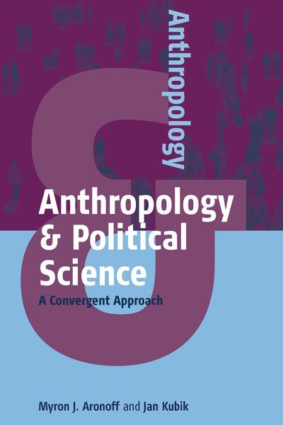 Anthropology and Political Science: A Convergent Approach
