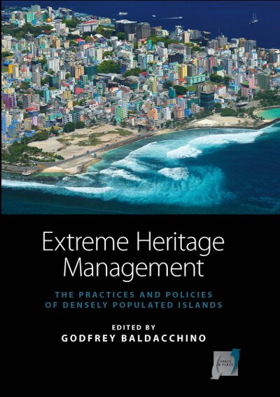 Extreme Heritage Management: The Practices and Policies of Densely Populated Islands