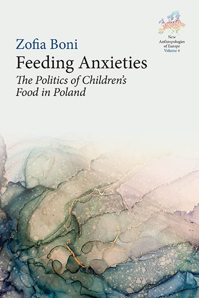 Feeding Anxieties: The Politics of Children's Food in Poland  