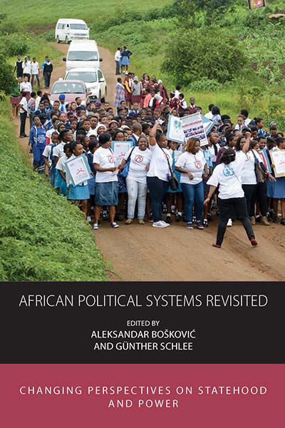 African Political Systems Revisited: Changing Perspectives on Statehood and Power