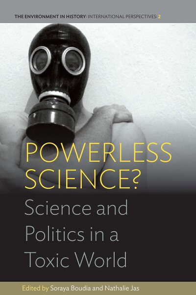 Powerless Science?: Science and Politics in a Toxic World