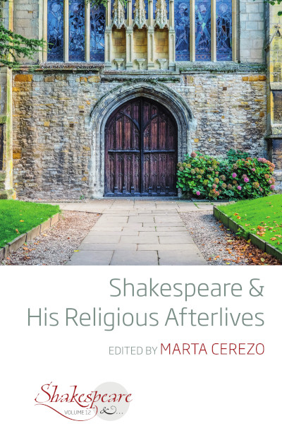 Shakespeare & His Religious Afterlives