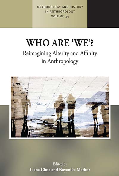 Who are 'We'?: Reimagining Alterity and Affinity in Anthropology