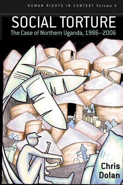 Social Torture: The Case of Northern Uganda, 1986-2006