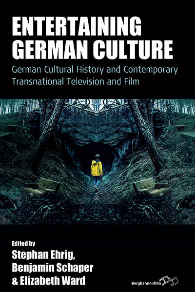 Entertaining German Culture: Contemporary Transnational Television and Film