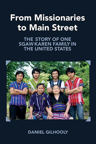 From Missionaries to Main Street: The Story of One Sgaw Karen Family and Their American Teacher