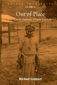 Out of Place: Madness in the Highlands of Papua New Guinea