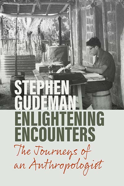 Enlightening Encounters: The Journeys of an Anthropologist
