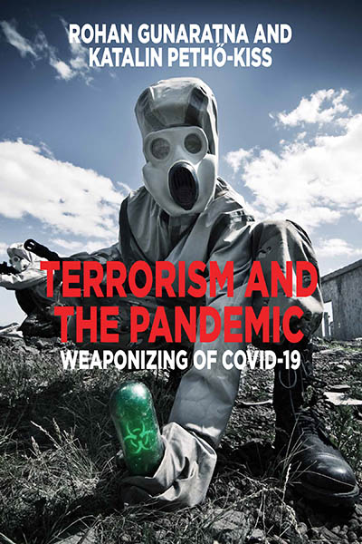 Terrorism and the Pandemic: Weaponizing of COVID-19