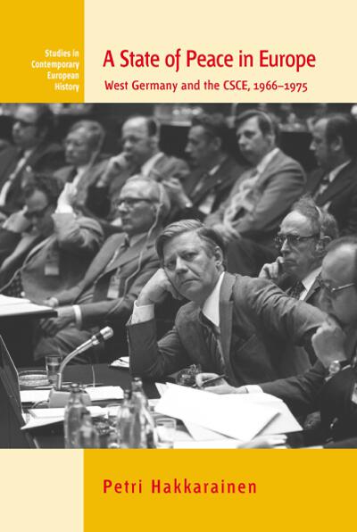 A State of Peace in Europe: West Germany and the CSCE, 1966-1975