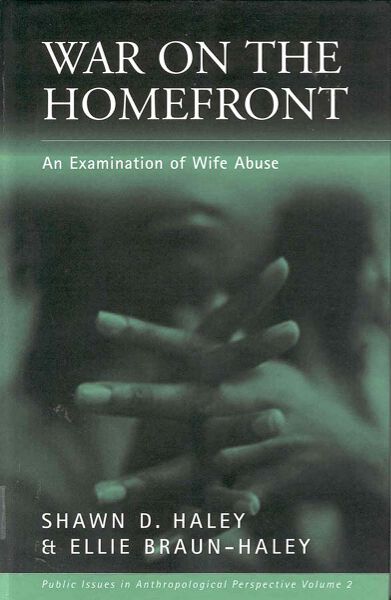 War on the Homefront: An Examination of Wife Abuse