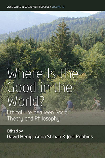Where is the Good in the World?: Ethical Life between Social Theory and Philosophy