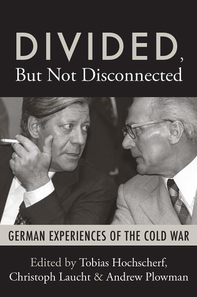 Divided, But Not Disconnected: German Experiences of the Cold War