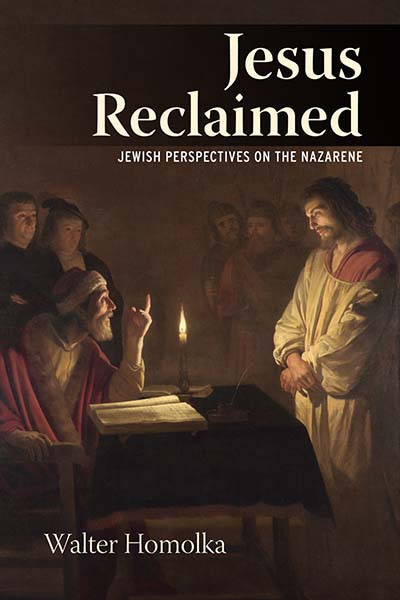 Jesus Reclaimed: Jewish Perspectives on the Nazarene