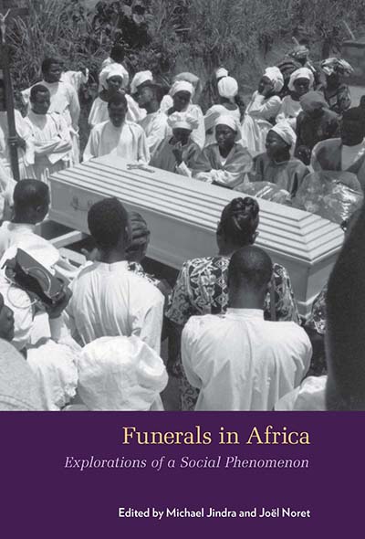 Funerals in Africa: Explorations of a Social Phenomenon