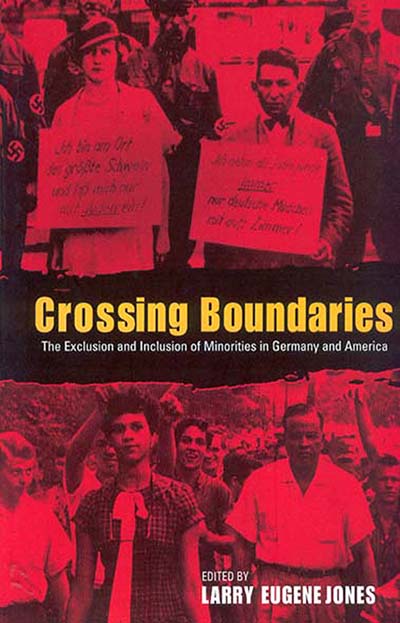 Crossing Boundaries: The Exclusion and Inclusion of Minorities in Germany and America