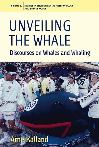 Unveiling the Whale: Discourses on Whales and Whaling