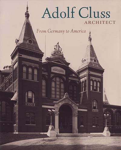 Adolf Cluss, Architect: From Germany to America