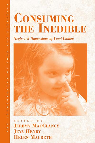 Consuming the Inedible: Neglected Dimensions of Food Choice