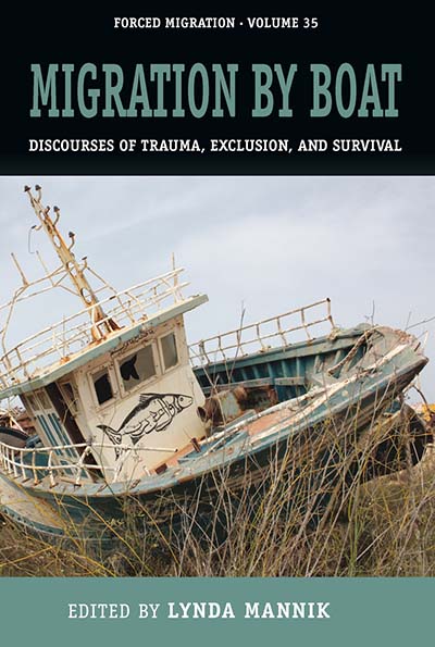 Migration by Boat: Discourses of Trauma, Exclusion and Survival