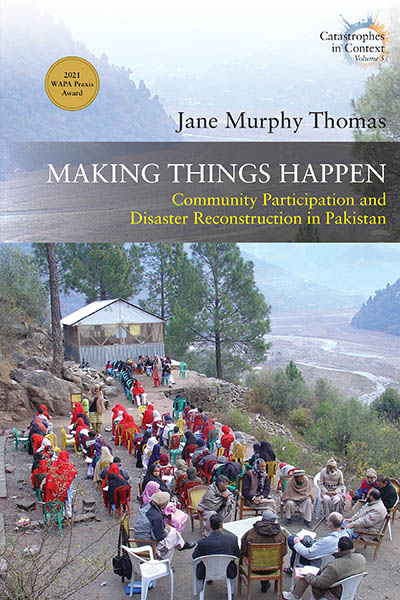 Making Things Happen: Community Participation and Disaster Reconstruction in Pakistan