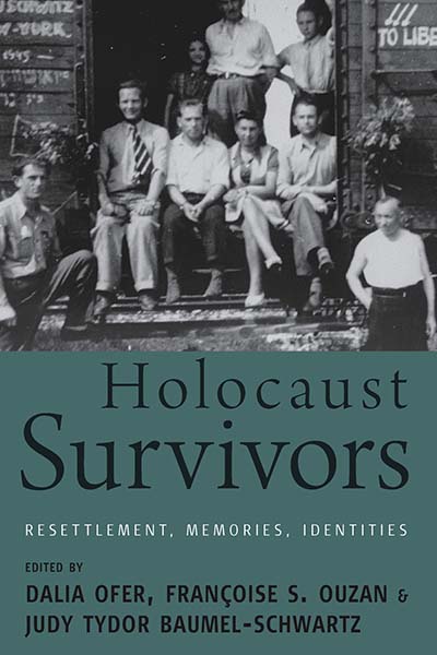 Holocaust Survivors: Resettlement, Memories, Identities