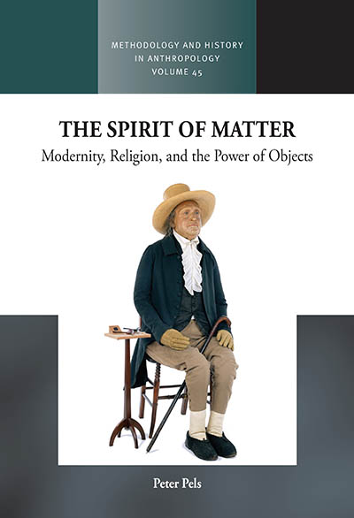 The Spirit of Matter: Religion, Modernity, and the Power of Objects