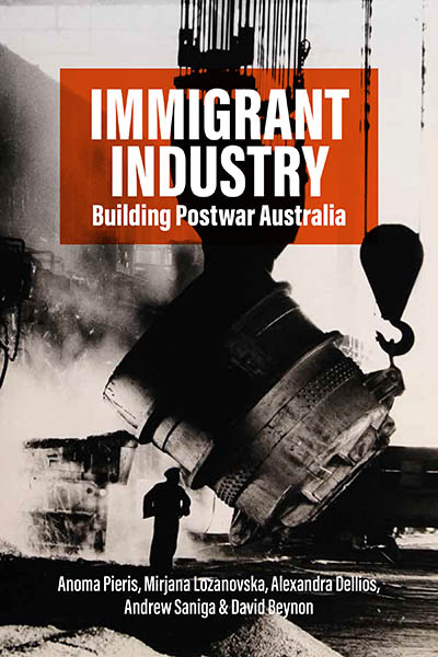 Immigrant Industry: Building Postwar Australia