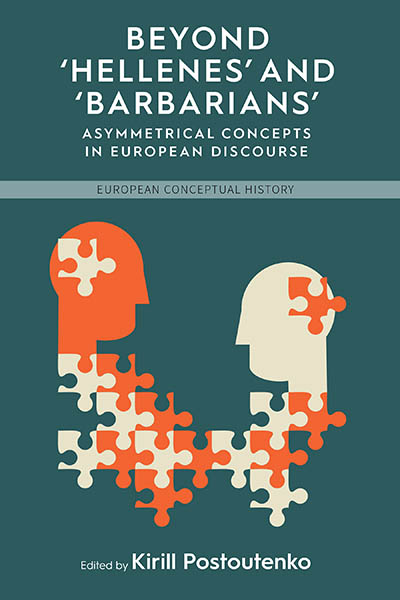 Beyond “Hellenes” and “Barbarians”: Asymmetrical Concepts in European Discourse