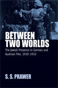 Between Two Worlds: The Jewish Presence in German and Austrian Film, 1910-1933