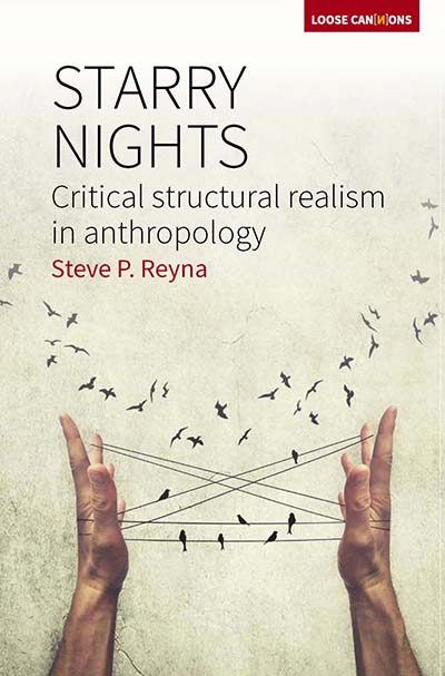 Starry Nights: Critical Structural Realism in Anthropology