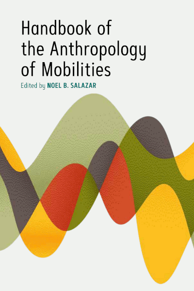 Handbook of the Anthropology of Mobilities