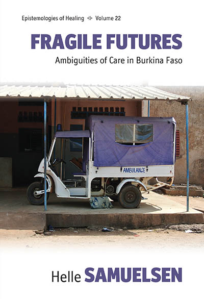 Fragile Futures: Ambiguities of Care in Burkina Faso