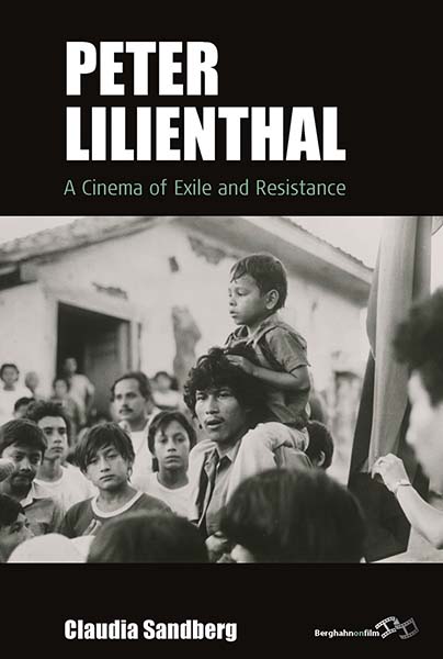 Peter Lilienthal: A Cinema of Exile and Resistance