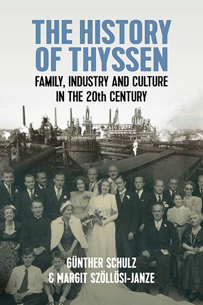 Family - Business - Public Eye, Thyssen in the 20th Century: A Research Project's Findings