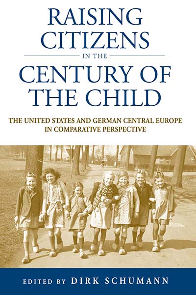 Raising Citizens in the 'Century of the Child': The United States and German Central Europe in Comparative Perspective