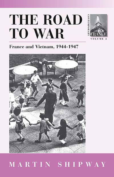 The Road to War: France and Vietnam 1944-1947