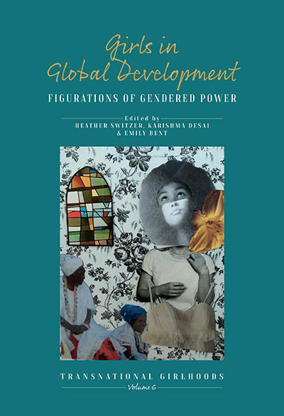 Girls in Global Development: Figurations of Gendered Power