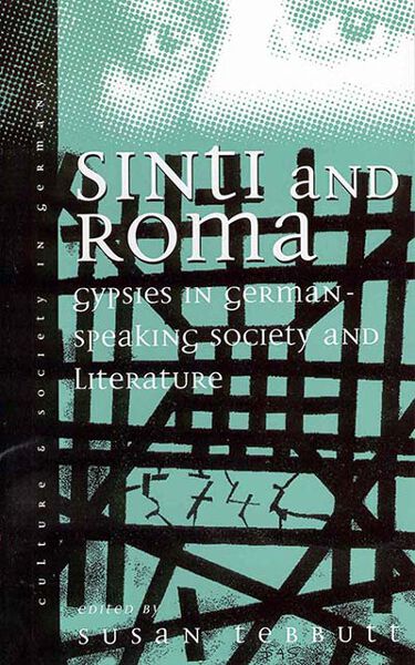 Sinti and Roma: Gypsies in German-speaking Society and Literature